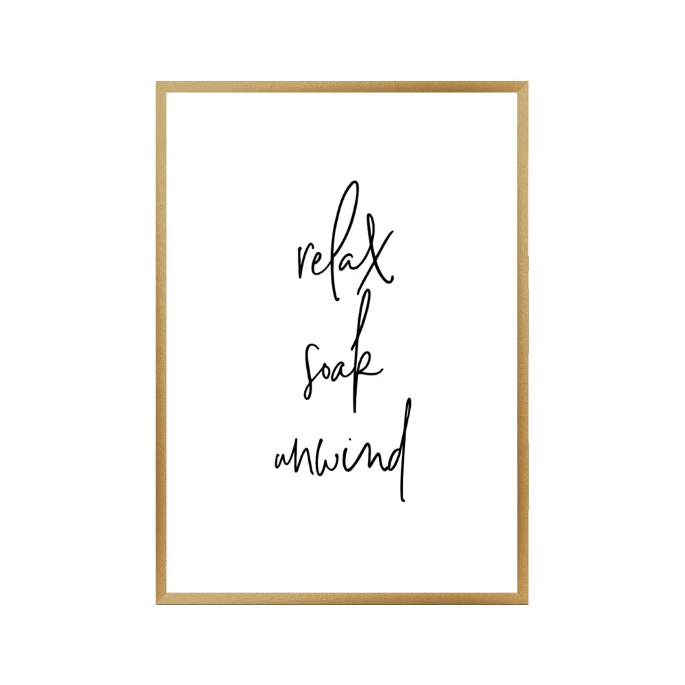Relax Soak Unwind Print