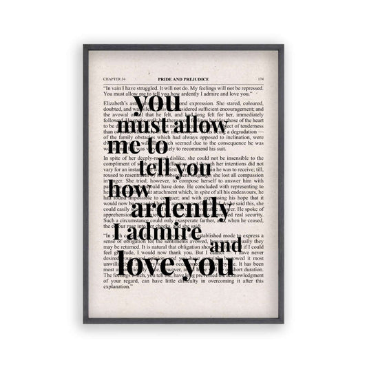 Pride And Prejudice How Ardently I Admire And Love You Quote Book Print