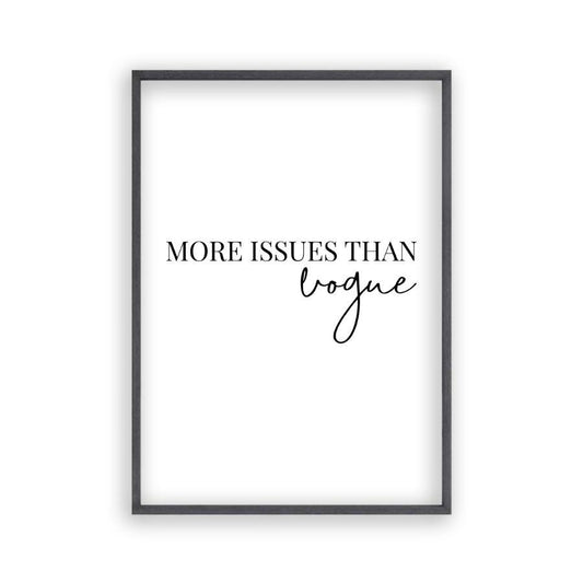 More Issues Than Vogue Print - Blim & Blum