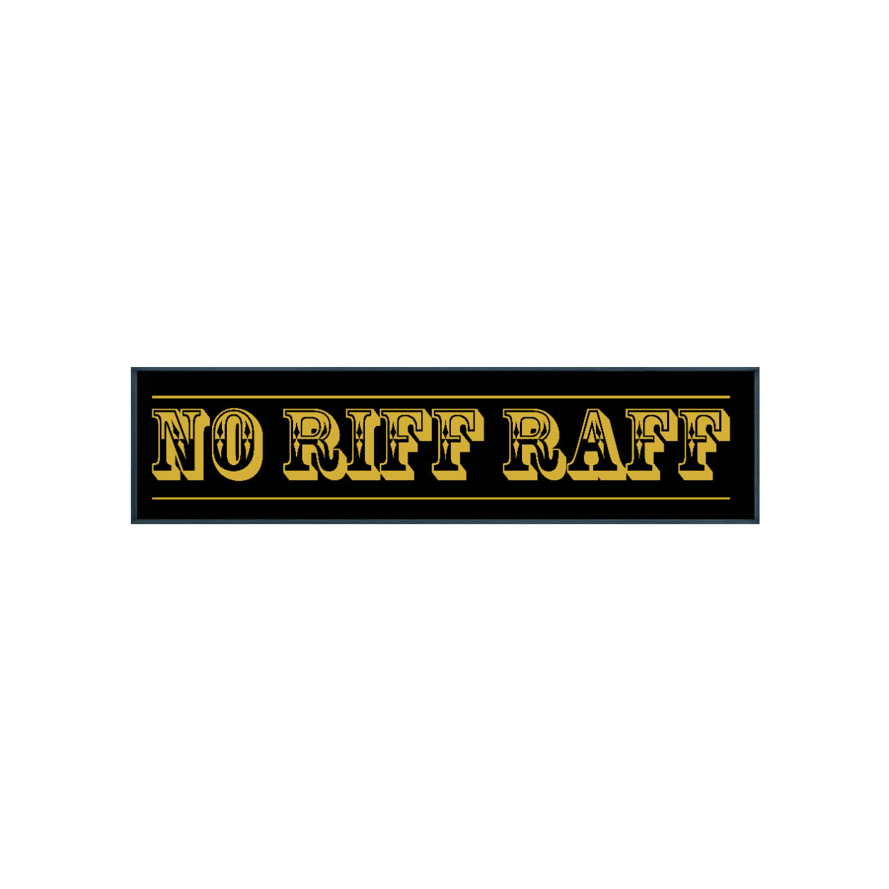 No Riff Raff Print