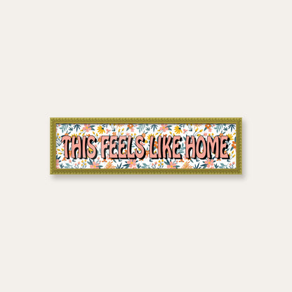 This Feels Like Home panoramic print in a green bobbin frame