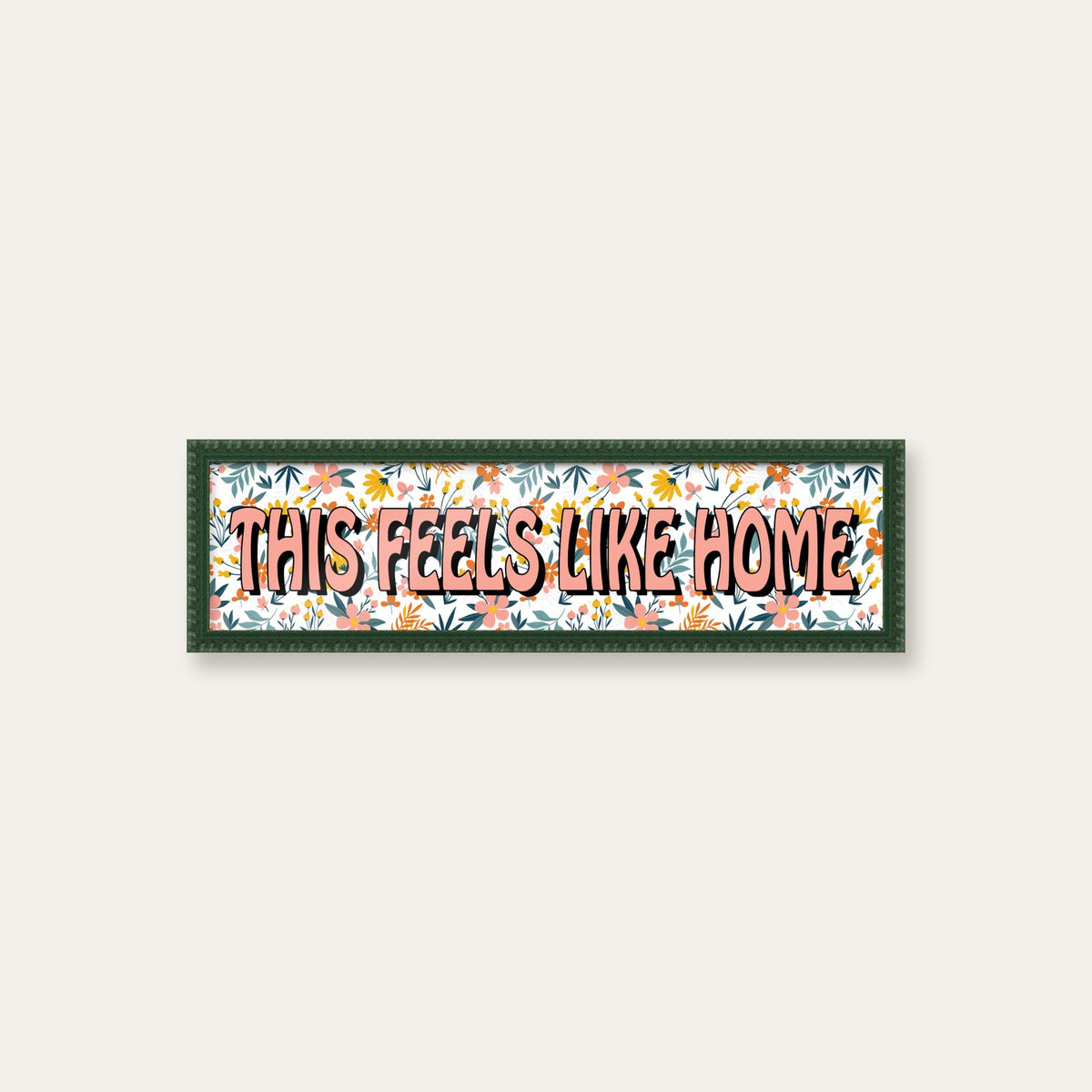 This Feels Like Home panoramic print in a dark green bobbin frame