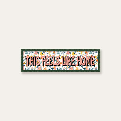 This Feels Like Home panoramic print in a dark green bobbin frame