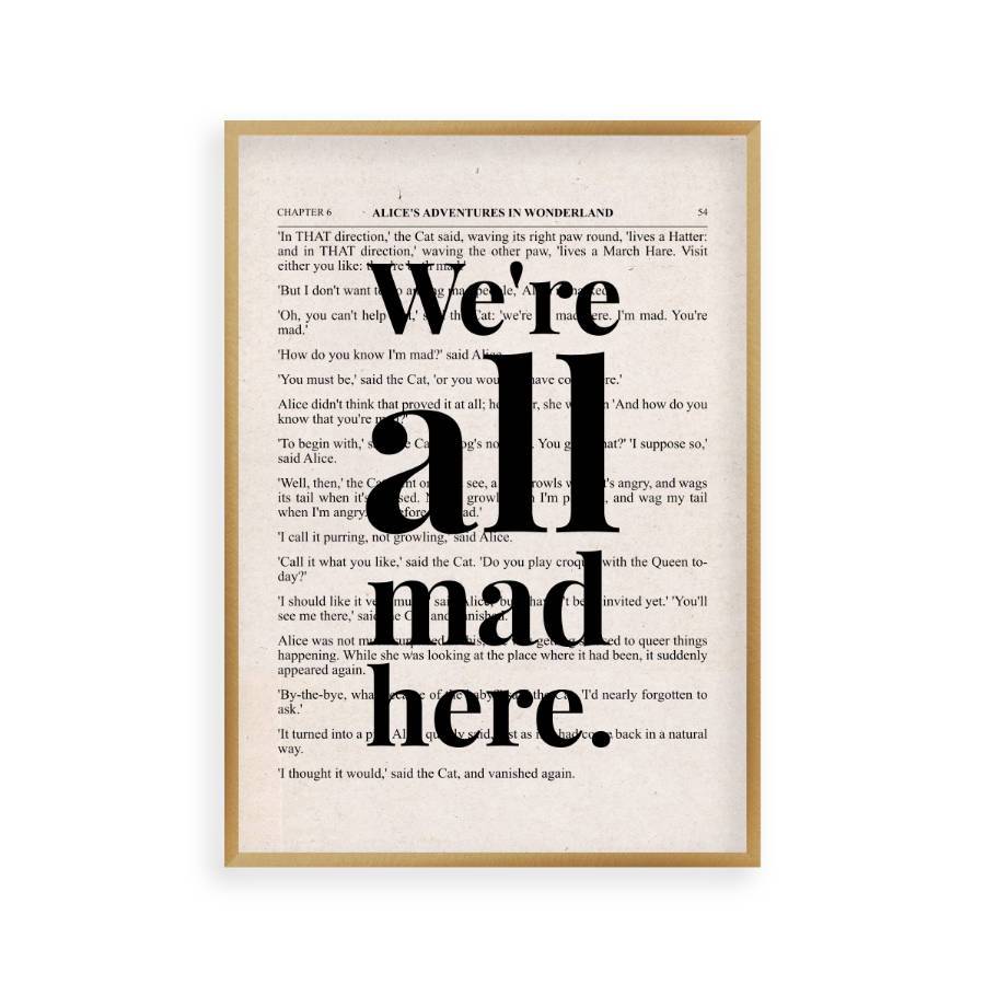 Alice In Wonderland We're All Mad Here Quote Book Print