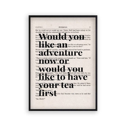 Peter Pan Would You Like An Adventure Tea Quote Book Print