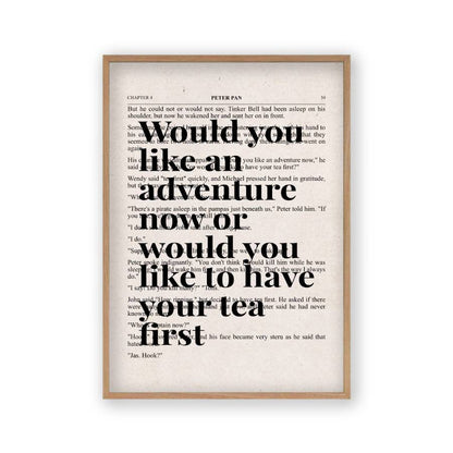 Peter Pan Would You Like An Adventure Tea Quote Book Print