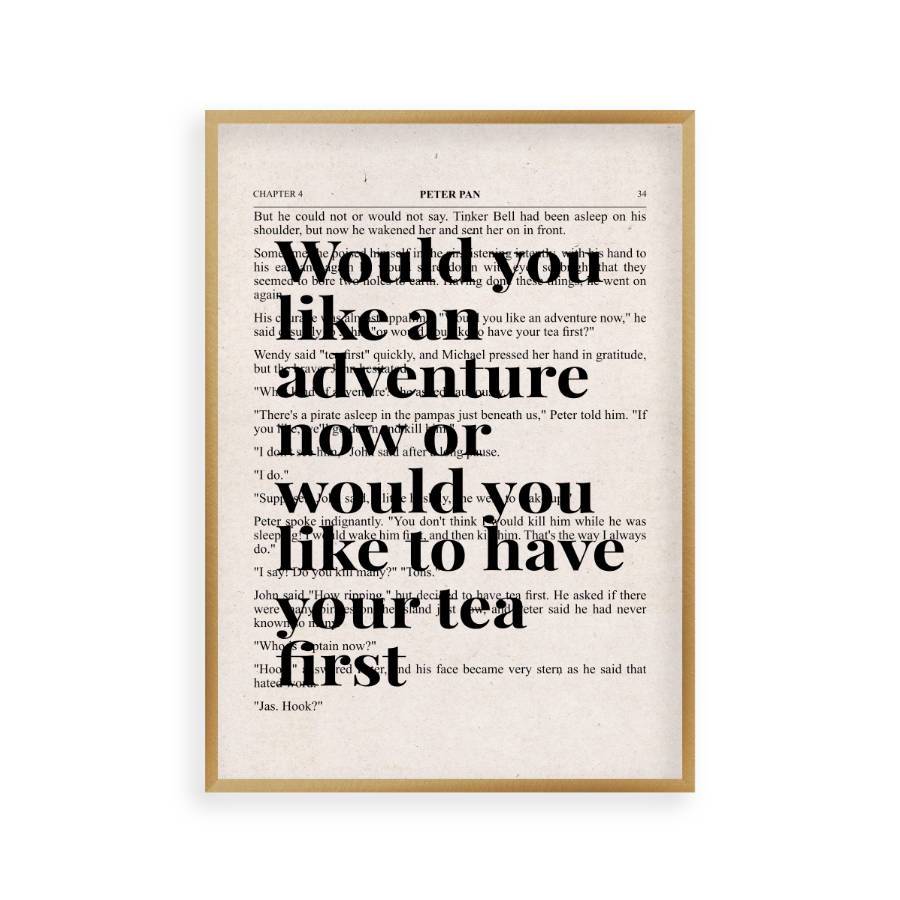 Peter Pan Would You Like An Adventure Tea Quote Book Print