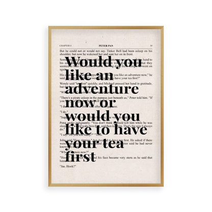 Peter Pan Would You Like An Adventure Tea Quote Book Print