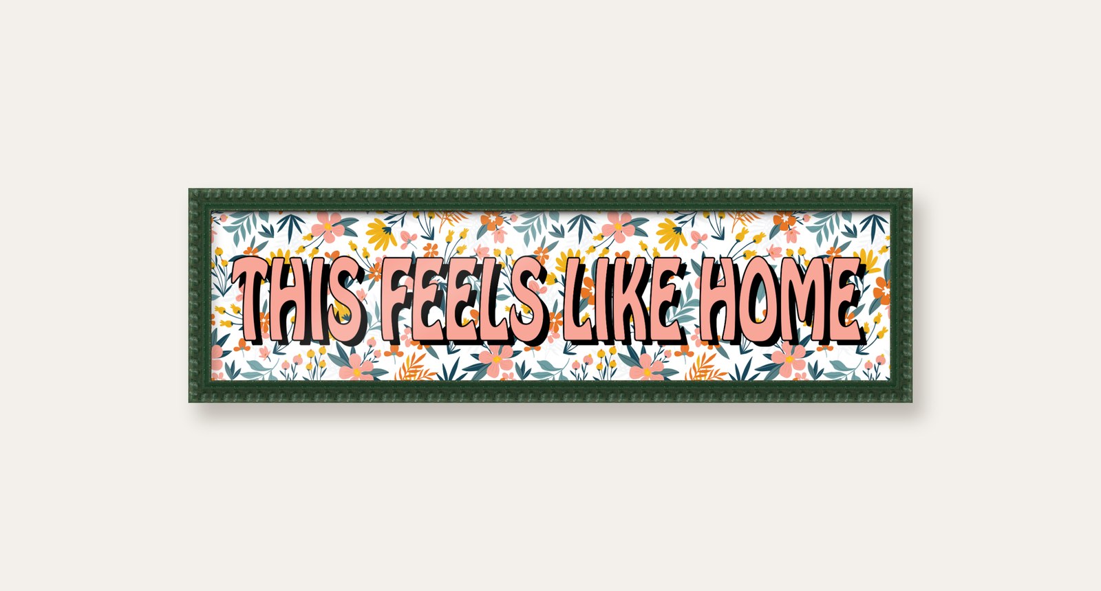 This Feels Like Home panoramic print in a dark green bobbin frame