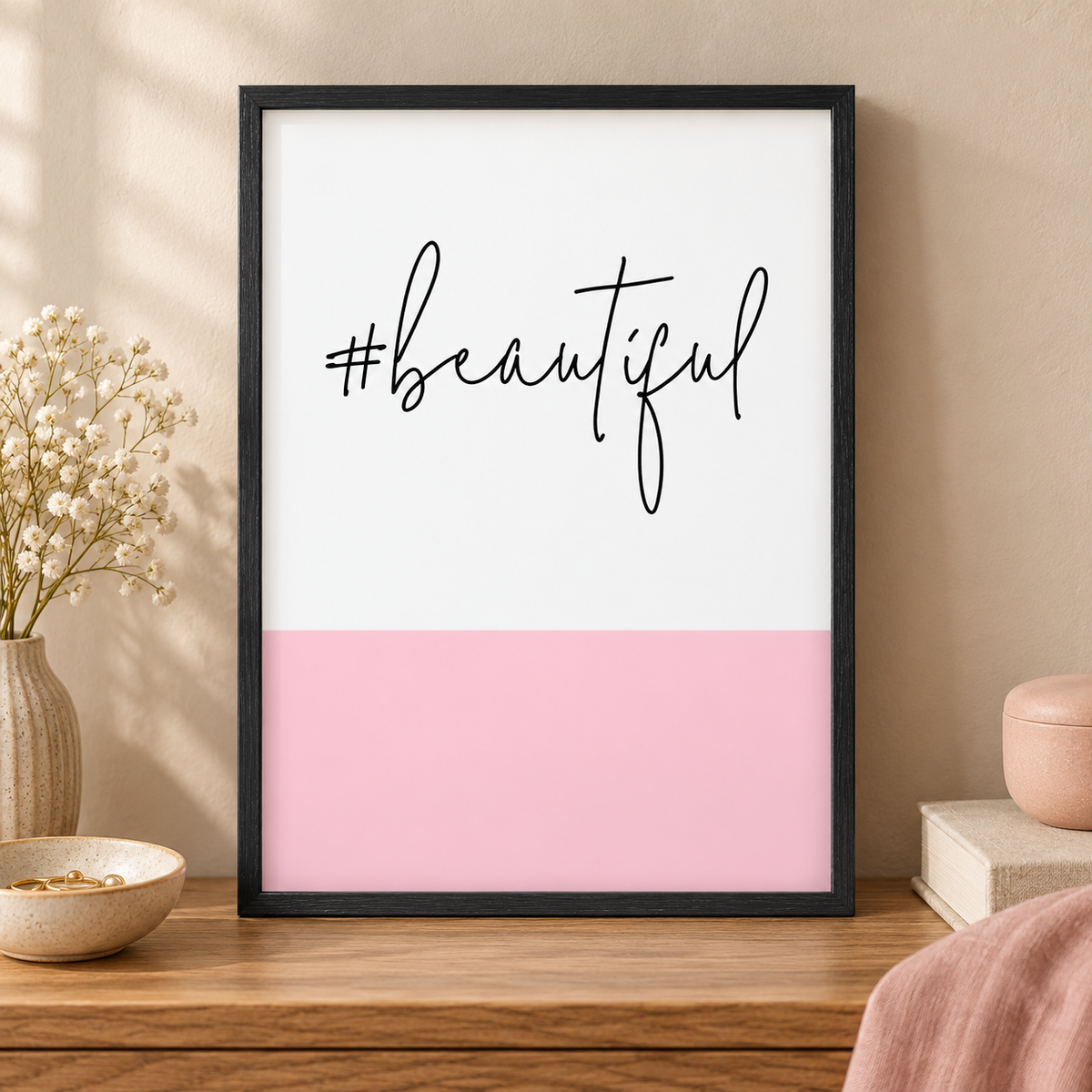 Hashtag Beautiful Print — close lifestyle view, black oak frame