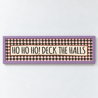 Ho Ho Ho! Deck The Halls Panoramic Print — frame purple