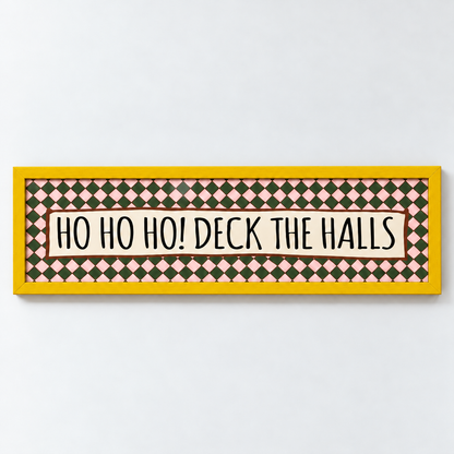 Ho Ho Ho! Deck The Halls Panoramic Print — frame yellow