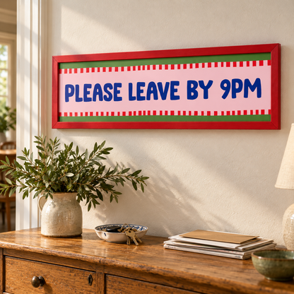 Please Leave By 9pm Panoramic Print — lifestyle red 60x15