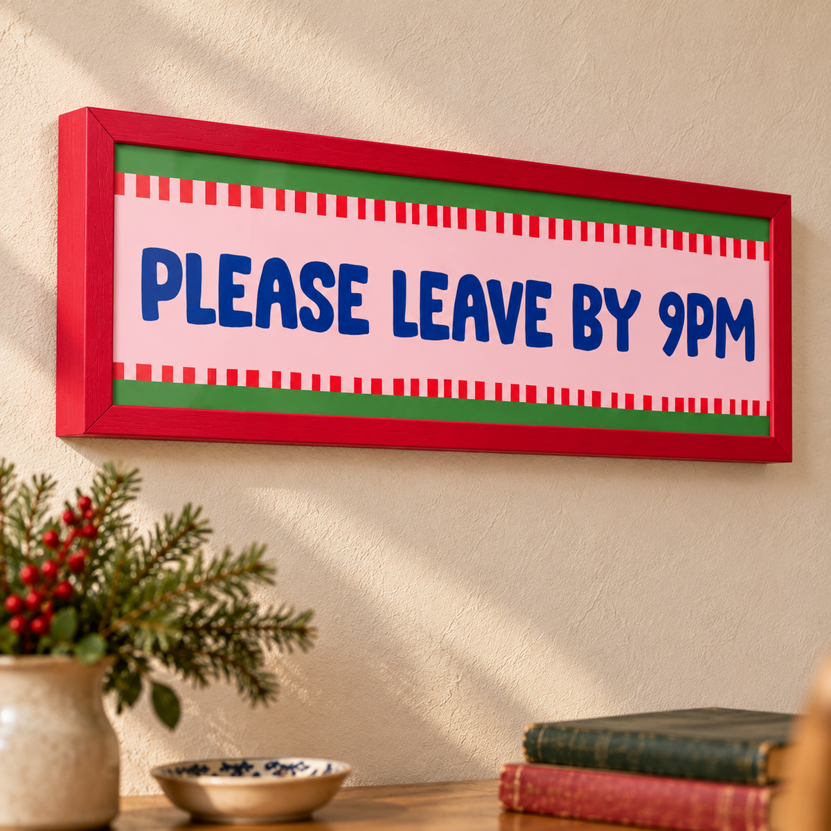 Please Leave By 9pm Panoramic Print — angled red detail