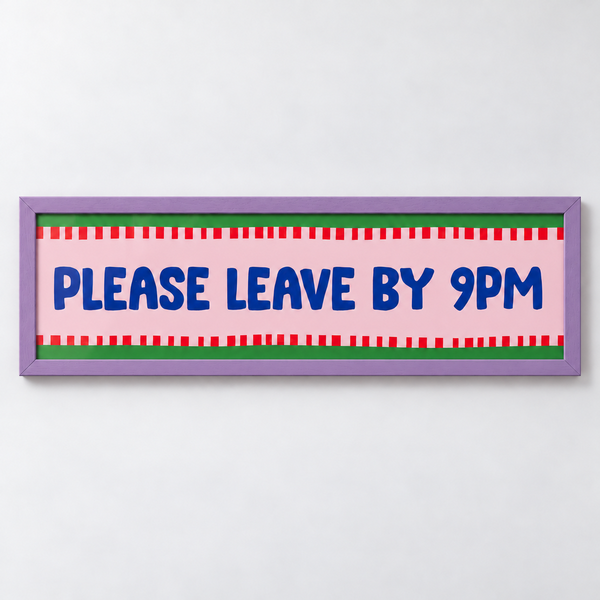 Please Leave By 9pm Panoramic Print — frame purple