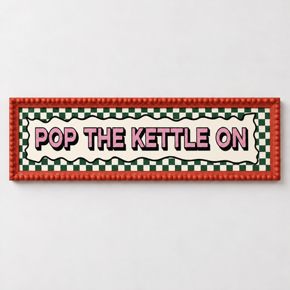 Pop The Kettle On Panoramic Print - frame red