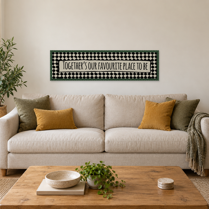 Together's Our Favourite Place To Be Panoramic Print — wider room setting, forest green bobbin