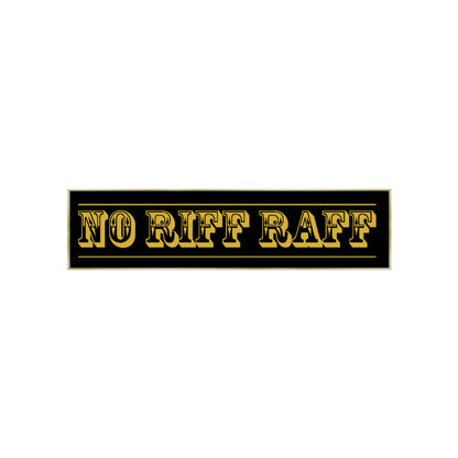 No Riff Raff Print