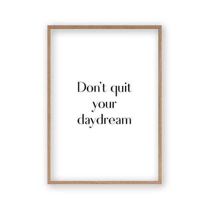 Don't Quit Your Daydream Print - Blim & Blum