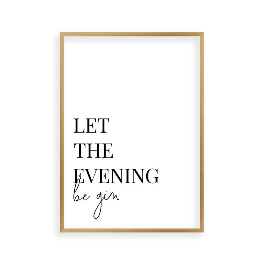 Let The Evening Be Gin Print - Blim & Blum