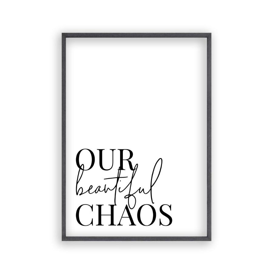 Our Beautiful Chaos Print - Blim & Blum