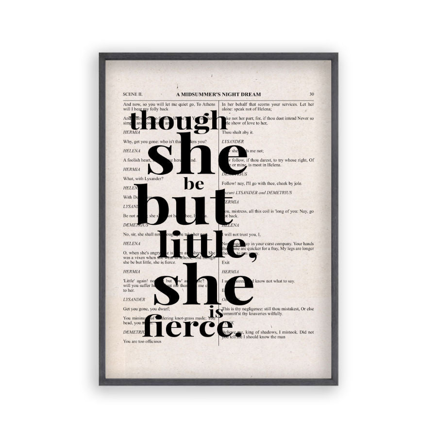 Shakespeare Though She Be But Little She Is Fierce Quote Book Print