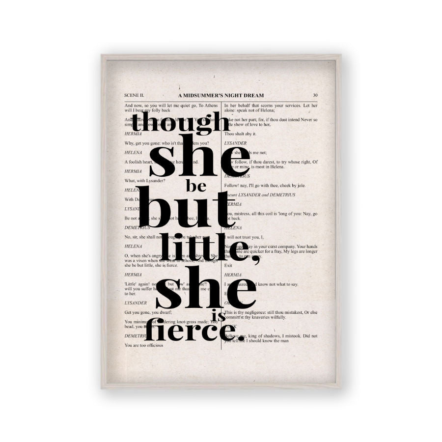 Shakespeare Though She Be But Little She Is Fierce Quote Book Print