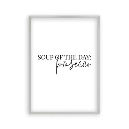 Soup Of The Day Prosecco Print - Blim & Blum