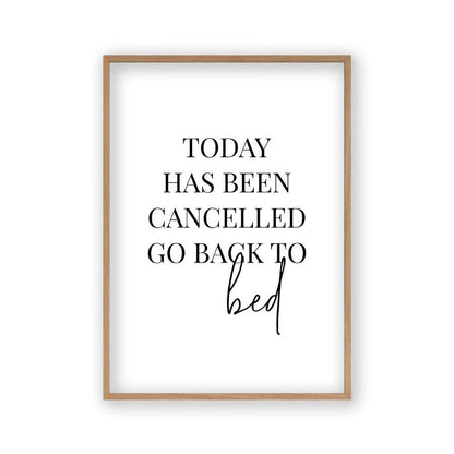 Today Has Been Cancelled Go Back To Bed Print - Blim & Blum