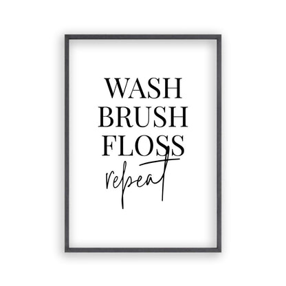 Wash Brush Floss Repeat Print