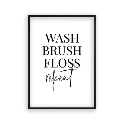 Wash Brush Floss Repeat Print
