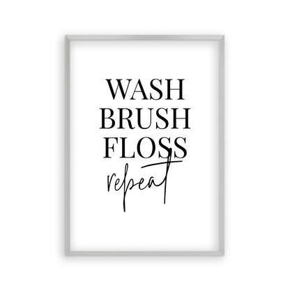Wash Brush Floss Repeat Print