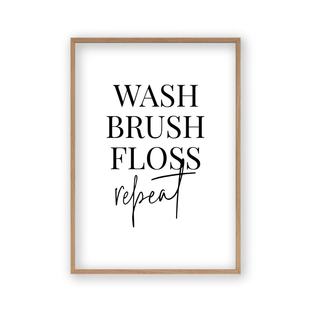 Wash Brush Floss Repeat Print