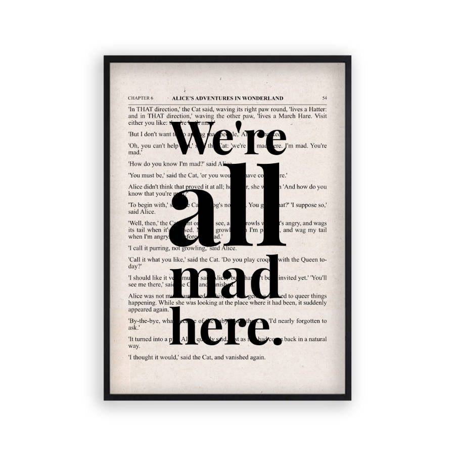 Alice In Wonderland We're All Mad Here Quote Book Print
