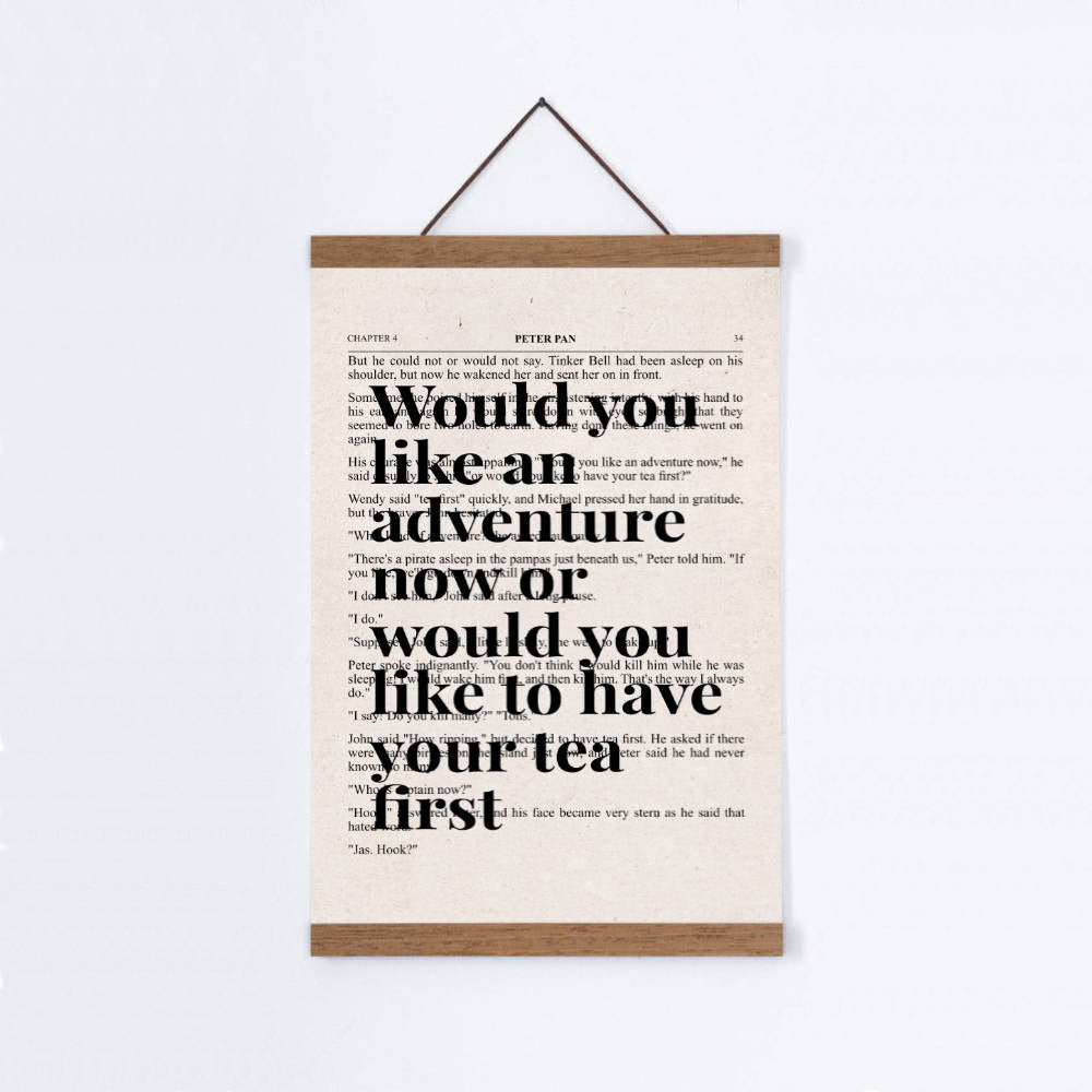 Peter Pan Would You Like An Adventure Tea Quote Book Print